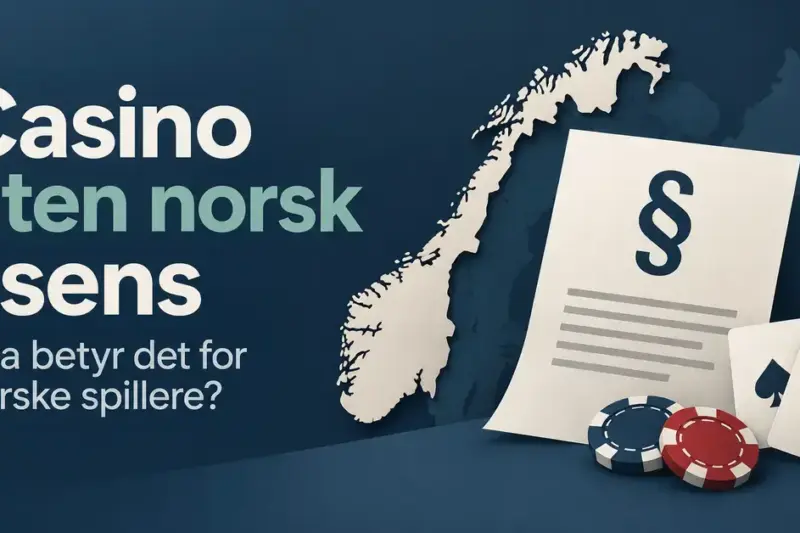 Illustrasjon av norgeskart, et dokument med paragraftegn, spillkort og sjetonger ved siden av teksten «Casino uten norsk lisens – Hva betyr det for norske spillere?».