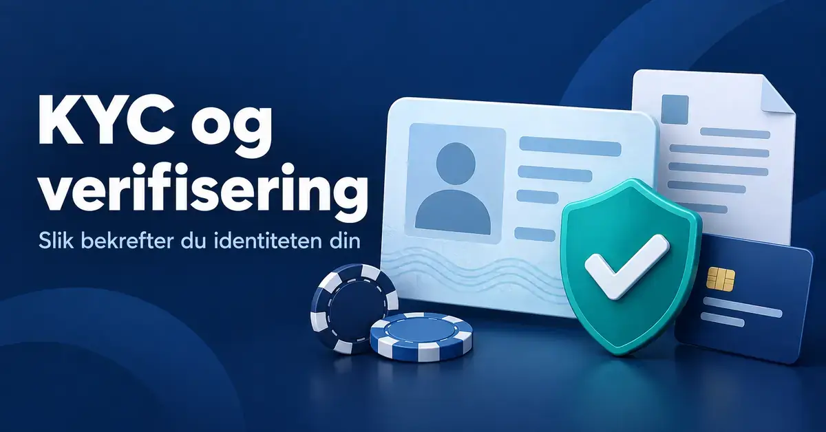 Illustrasjon av et ID-kort, et dokument, et betalingskort og et skjold med hake ved siden av casinojetonger og teksten «KYC og verifisering – Slik bekrefter du identiteten din».