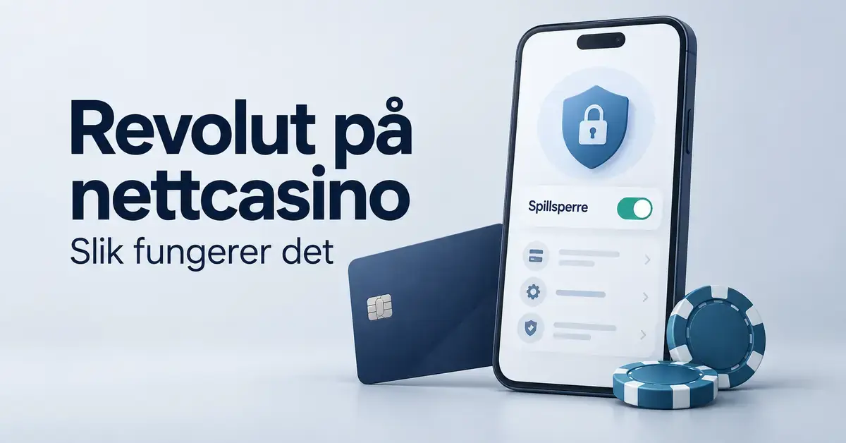 Illustrasjon av en mobil med spillsperre, et betalingskort og kasinosjetonger ved teksten «Revolut på nettcasino – Slik fungerer det».