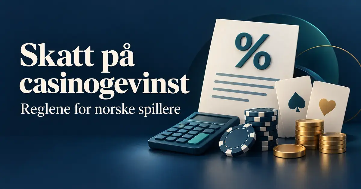 Illustrasjon av et skattedokument, en kalkulator, spillekort, sjetonger og mynter med teksten «Skatt på casinogevinst – Reglene for norske spillere».