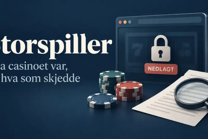 Storspiller: hva casinoet var, og hva som skjedde