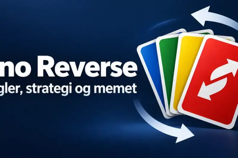 Uno Reverse: regler, strategi og memet